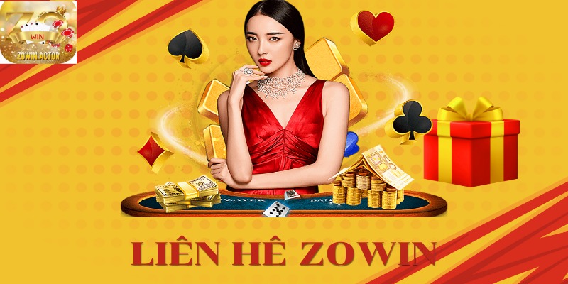 Liên Hệ Zowin - Giải Quyết Nhanh Chóng Những Vấn Đề Khó Khăn